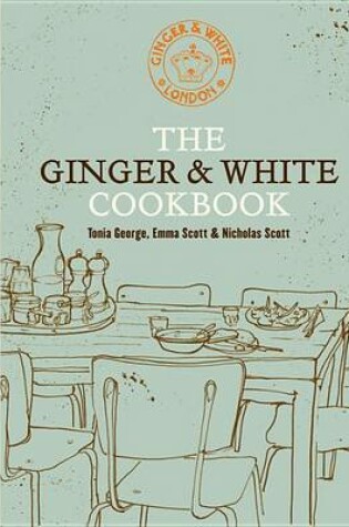Cover of The Ginger & White Cookbook