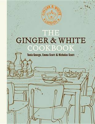 Book cover for The Ginger & White Cookbook