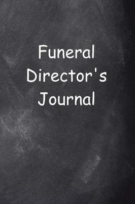 Book cover for Funeral Director's Journal Chalkboard Design