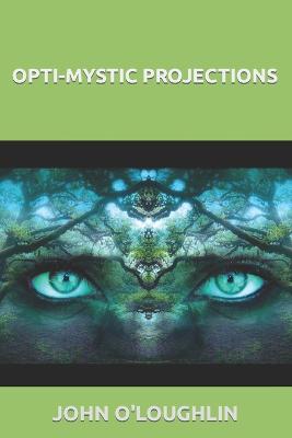 Book cover for Opti-mystic Projections