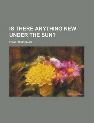 Book cover for Is There Anything New Under the Sun?