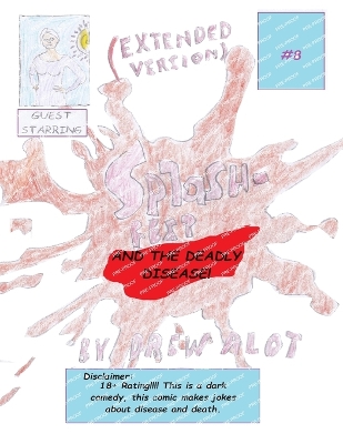 Book cover for Splash-Fest and the Deadly Disease (EXTENDED VERSION)