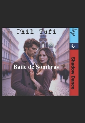 Book cover for Baile de Sombras - El Gringo en Rusia