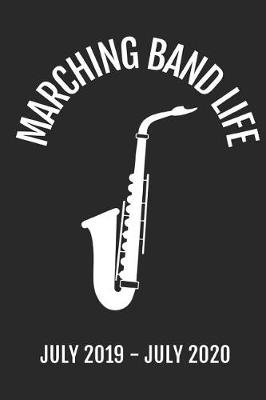 Book cover for Marching Band Life July 2019 - July 2020