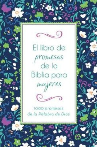 Cover of El Libro de Promesas de la Biblia Para Mujeres