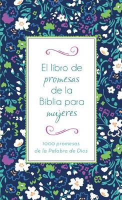 Book cover for El Libro de Promesas de la Biblia Para Mujeres