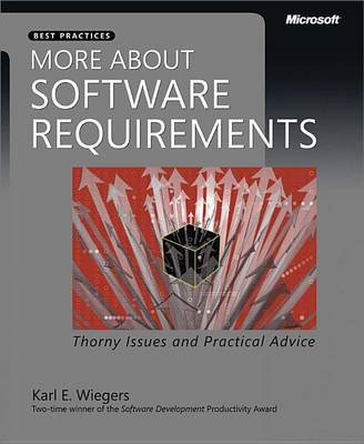 Cover of More about Software Requirements: Thorny Issues and Practical Advice