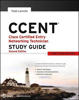 Book cover for Ccent Cisco Certified Entry Networking Technician Study Guide: (Icnd1 Exam 640-822)