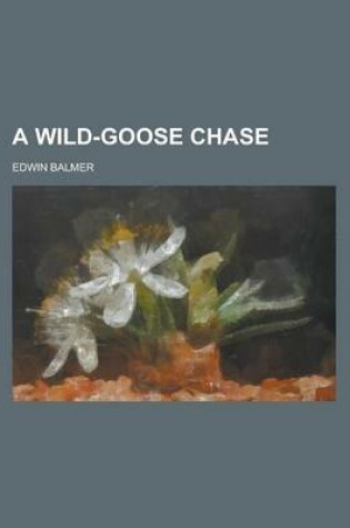 Cover of A Wild-Goose Chase