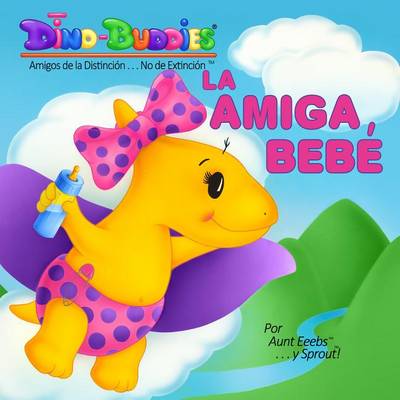 Book cover for La Amiga Bebe