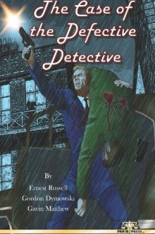 Cover of The Case of the Defective Detective