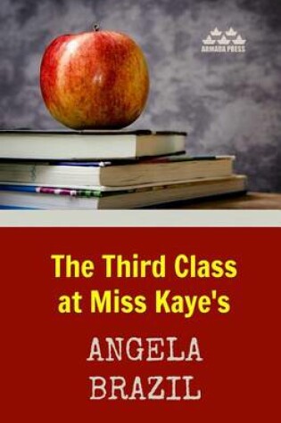 Cover of The Third Class at Miss Kaye's