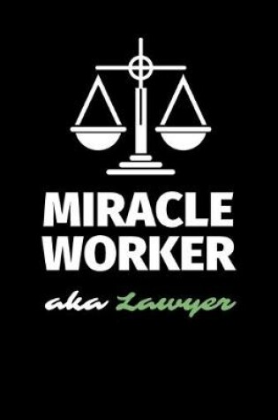 Cover of Miracle Worker Aka Lawyer