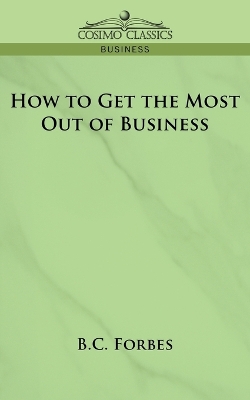 Book cover for How to Get the Most Out of Business