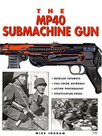 Cover of The Mp40 Submachine Gun