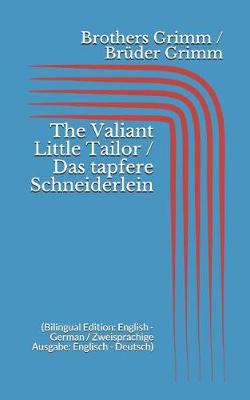 Book cover for The Valiant Little Tailor / Das tapfere Schneiderlein (Bilingual Edition