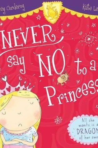 Cover of Never Say No to a Princess!