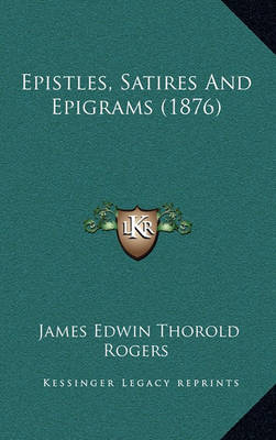 Book cover for Epistles, Satires and Epigrams (1876)