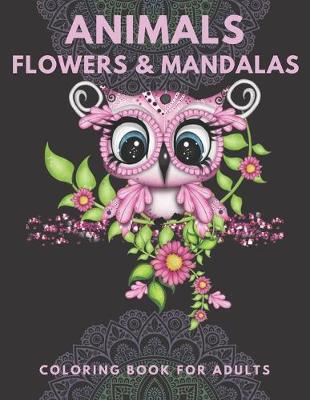 Book cover for Animals Flowers and Mandalas