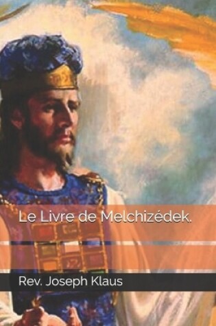 Cover of Le Livre de Melchizedek.