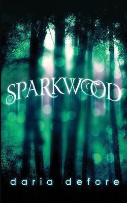 Book cover for Sparkwood
