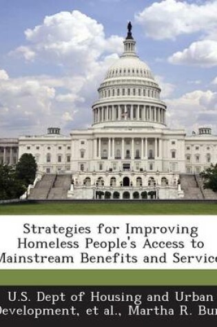 Cover of Strategies for Improving Homeless People's Access to Mainstream Benefits and Services