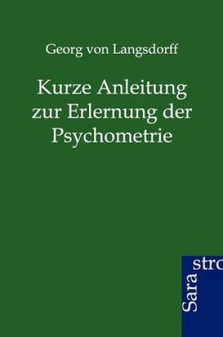 Cover of Kurze Anleitung zur Erlernung der Psychometrie