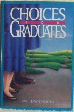 Cover of Choices for Graduates