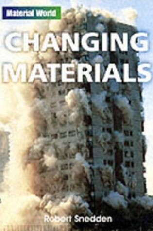 Cover of Material World: Changing Materials Paperback