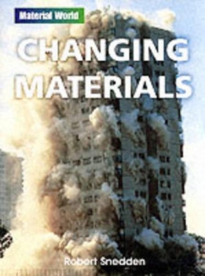 Cover of Material World: Changing Materials Paperback