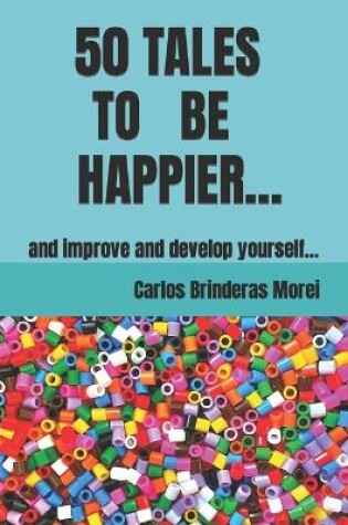 Cover of 50 Tales to Be Happier...