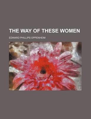 Book cover for The Way of These Women