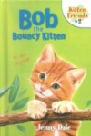 Book cover for Bob the Bouncy Kitten