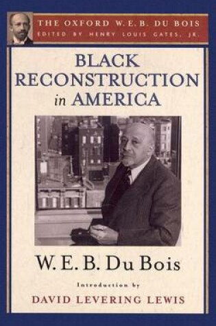 Cover of Black Reconstruction in America (The Oxford W. E. B. Du Bois)