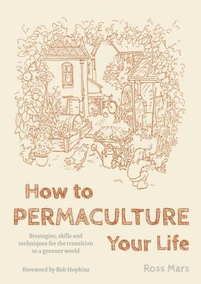 Book cover for How to Permaculture Your Life