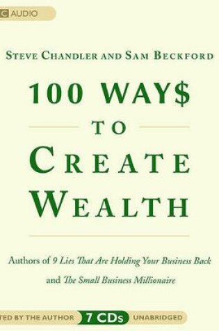 Cover of 100 Way$ to Create Wealth