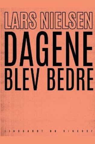 Cover of Dagene blev bedre