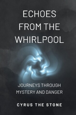 Cover of Echoes from the Whirlpool