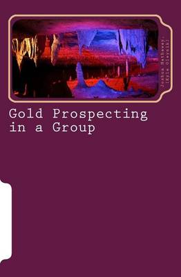 Book cover for Gold Prospecting in a Group