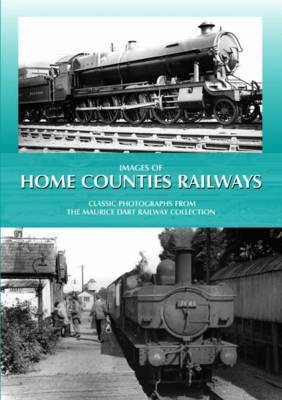 Book cover for Images of Home Counties Railways