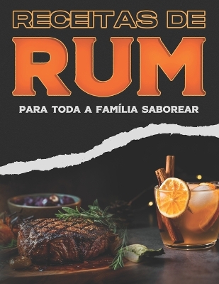 Book cover for Receitas de Rum Para Toda a Família Saborear