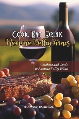 Book cover for Cook. Eat. Drink. Ramona Valley Wines