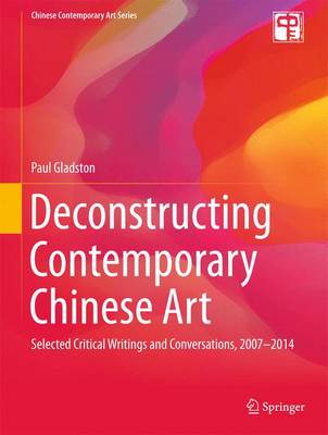 Cover of Deconstructing Contemporary Chinese Art