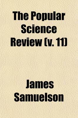 Book cover for The Popular Science Review (Volume 11)