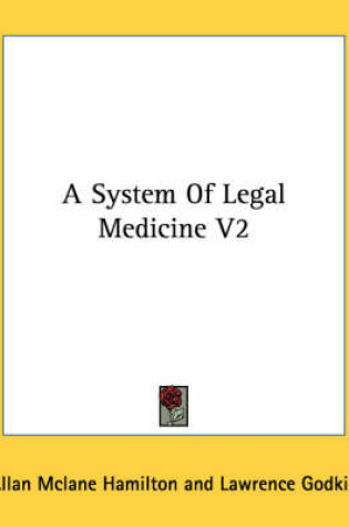 Cover of A System of Legal Medicine V2