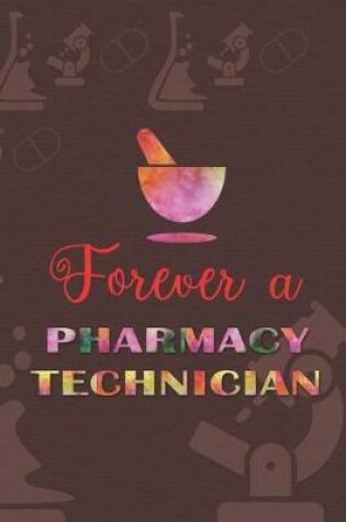 Cover of Forever A Pharmacy Technician