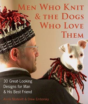 Book cover for Men Who Knit & the Dogs Who Love Them