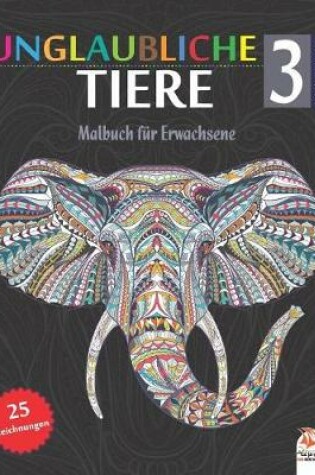 Cover of Unglaubliche Tiere 3 - Nachtausgabe