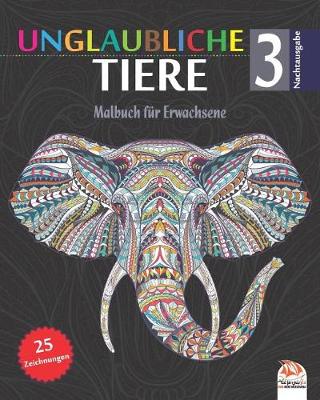 Book cover for Unglaubliche Tiere 3 - Nachtausgabe