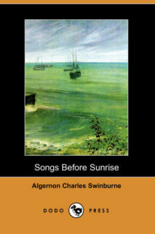 Cover of Songs Before Sunrise (Dodo Press)